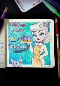 Image 2 of frosted flirty and fatally sweet (original sketch)
