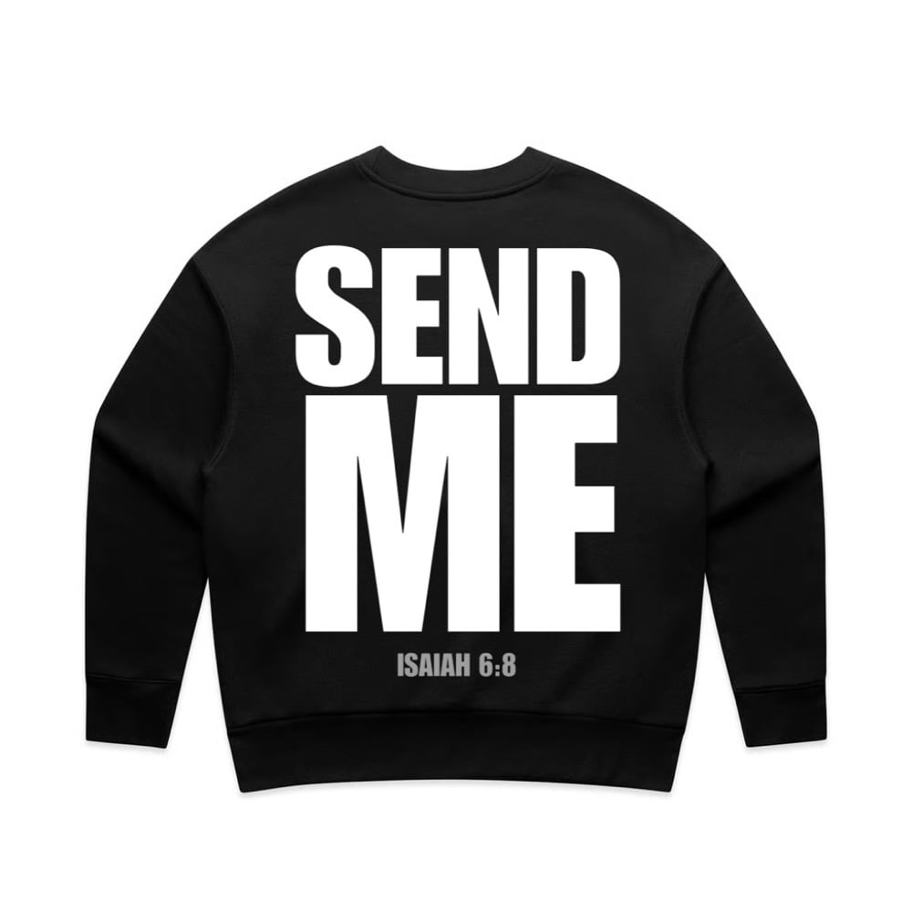 Image of Send me crewneck 