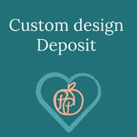 Deposit for custom design 