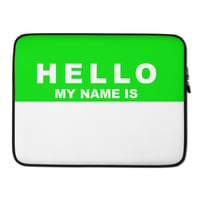 Image 2 of HELLO MY NAME IS  Laptop Sleeve  GREEN
