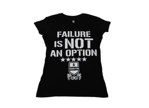 Image of Womans “Failure Is NOT An Option T-Shirt (Black)
