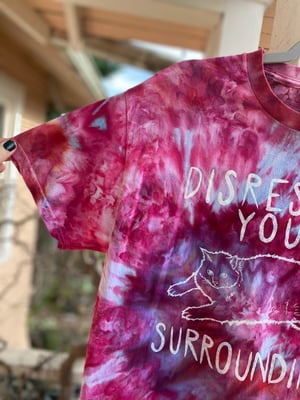 Image of MEDIUM Disrespect Your Surroundings Tie Dye Shirt 5