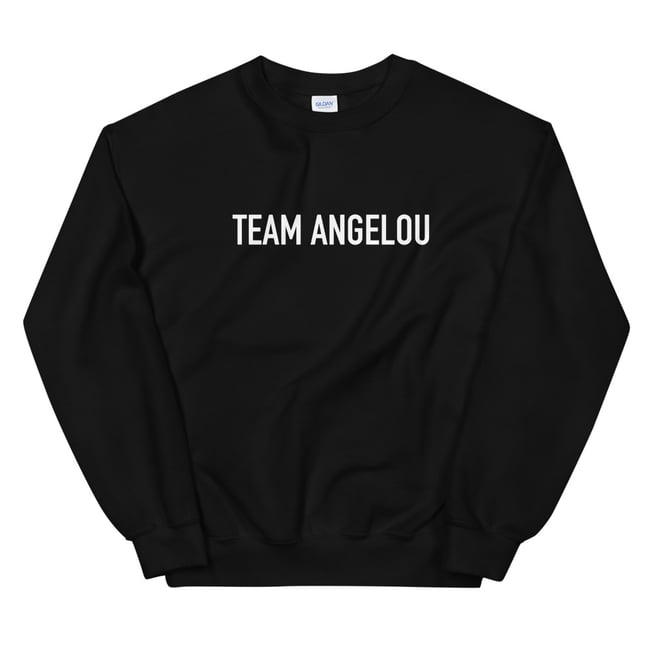 Team Angelou Sweatshirt