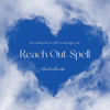 Reach Out Spell