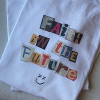 Image 1 of faith in the future shirt