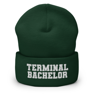 Terminal Bachelor but beanie