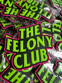 THE FELONY CLUB - WATERMELON JUMPOFF - PVC VELCRO PATCH