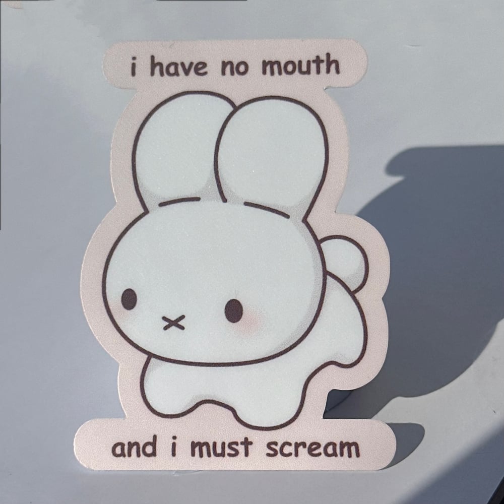 Image of I Have No Mouth And I Must Scream Sticker