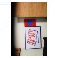 Image 1 of Poster - Bin gleich wieder da. Brauche Kaffee!