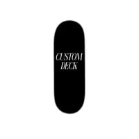 “CUSTOM DECK”