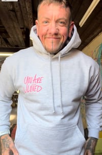 Image 1 of You are loved hoodie 