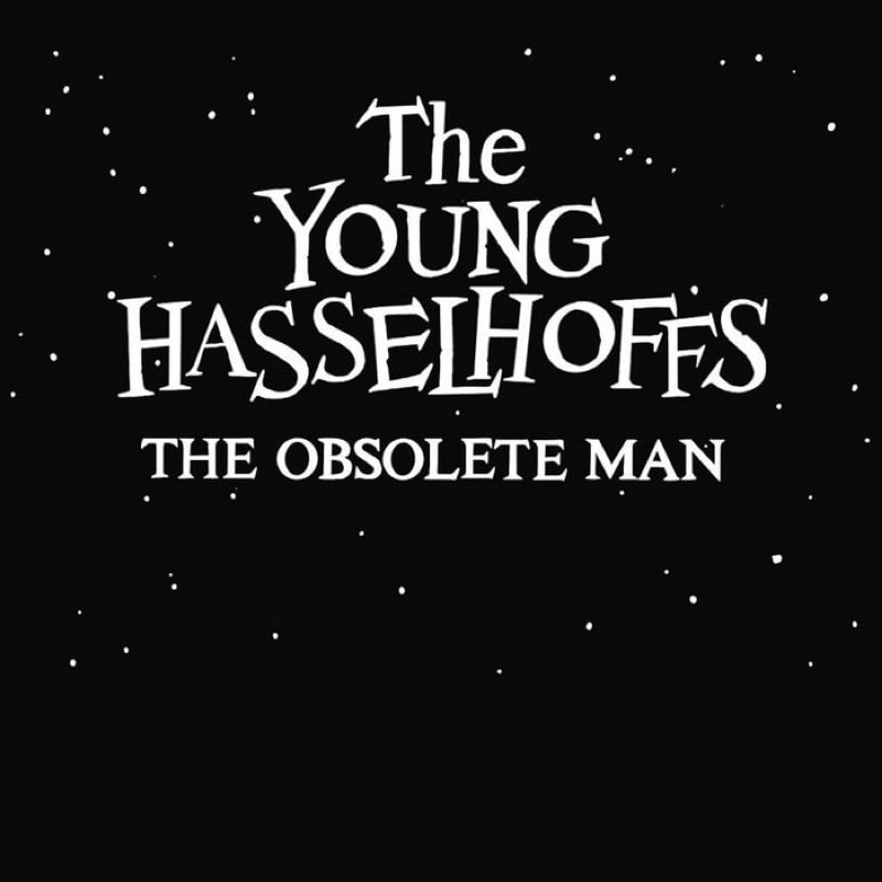The Young Hasselhoffs - The Obsolete Man Lp  