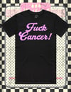 FUCK CANCER (Fundraiser)