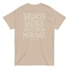 Badass Ladies organic tan cotton tee