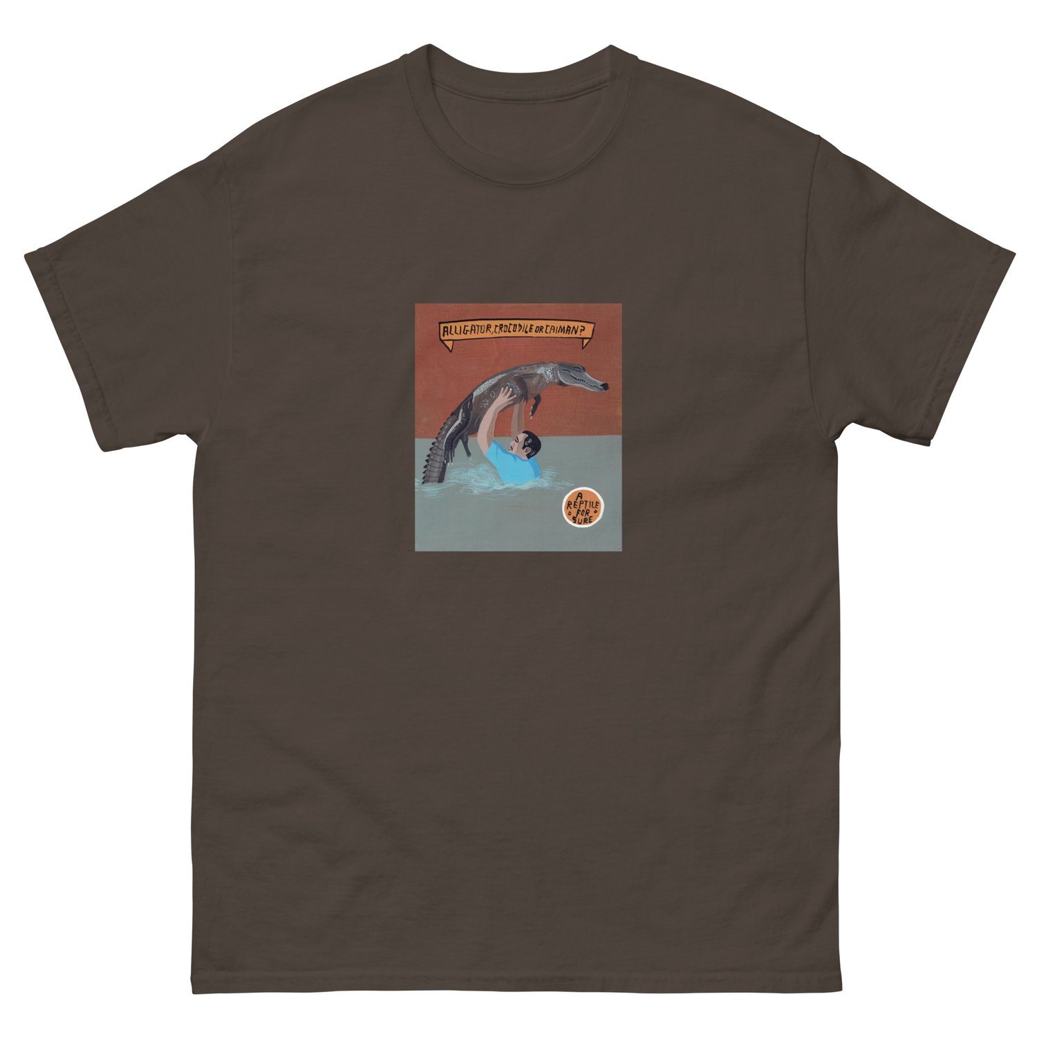 Image of A REPTILE FOR SURE T-SHIRT