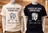 Image 1 of STAY OUT YOUR COMFORT ZONE TEE