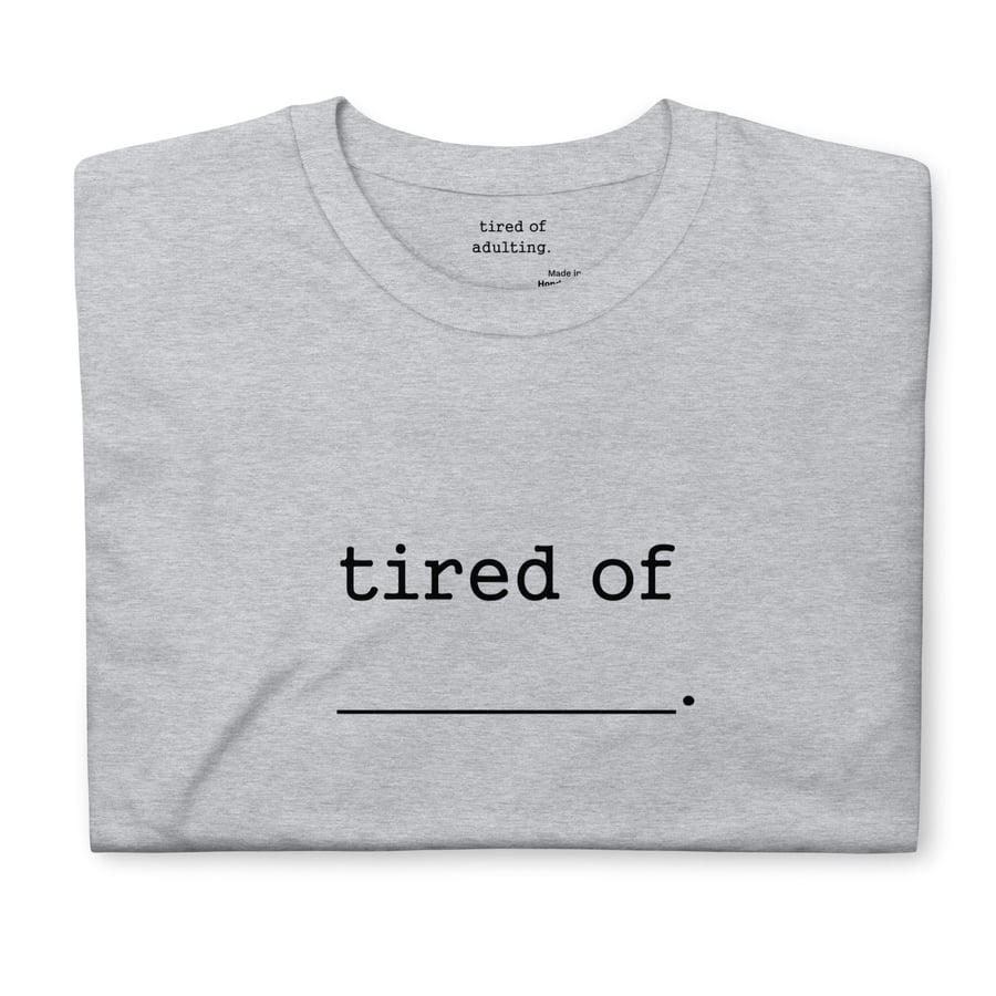 Image of Fill in the blank Tee