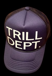 Image 2 of Trill dept trucker hat
