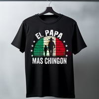 El Papá Más Chingon
