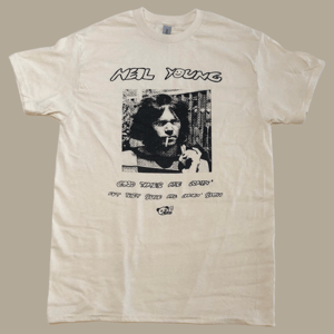 Image of Neil Young "Good Times Are Coming..." Shirt