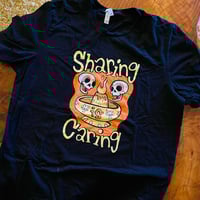 Image 1 of SHARING IS CARING Full-Color T-Shirt MEN'S or LADIES Cut
