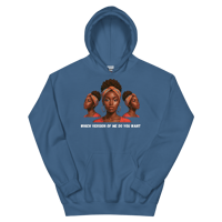 Image 10 of WHAT VERSION OF ME DO YOU WANT Hoodie