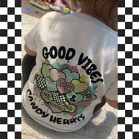 Image 2 of T-SHIRT: Good Vibes & Candy Hearts