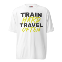 Image 1 of Train Hard Travel Often Unisex Performance Shirt