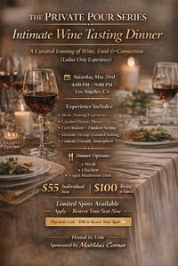 The Private Pour Series-Intimate Wine Tasting Dinner