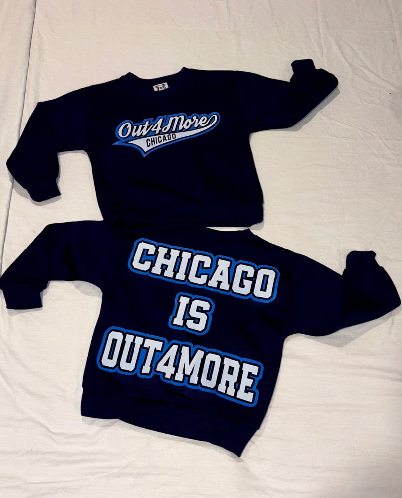 Image of Out4More Chicago Kids Sweatshirt