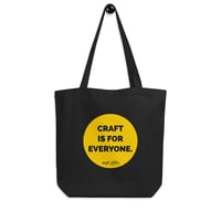 Craft is For Everyone Eco Tote Bag