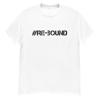 Image 1 of #RE-BOUND T-Shirt