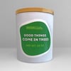 Good Things Come in Trees Lowtop Candle