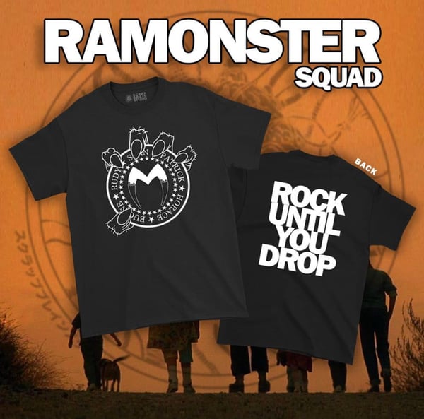 Image of Ramonster Squad - Rock Until You Drop T-shirt