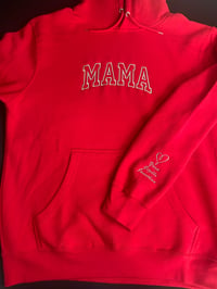 Image 11 of MAMA Hoodies Embroidered (on center of chest) 
