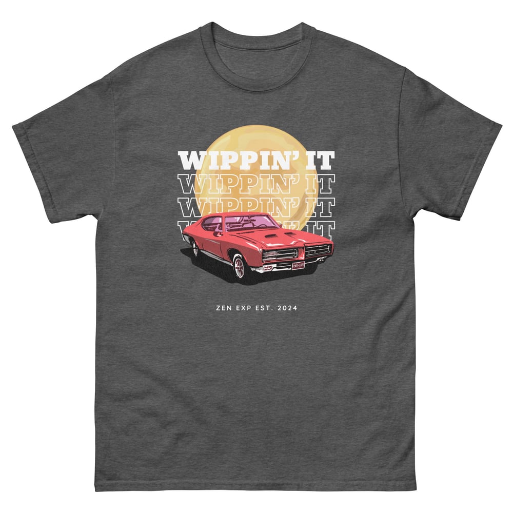 ZEN EXP - “WIPPIN’ IT” Unisex classic tee