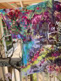 Image 2 of 3XL om I'm Scared Come Pick Me Up Tie Dye Shirt M12