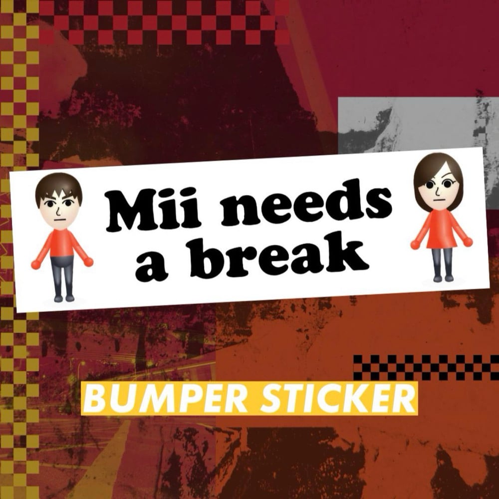Image of Mii Needs A Break Sticker or Magnet