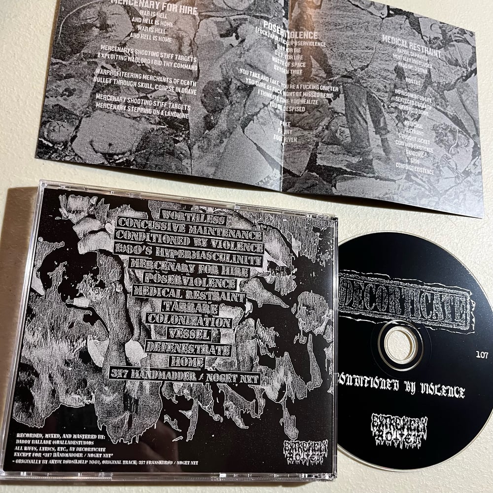 DECORTICATE – “Conditioned by Violence” CD