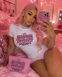 Image 2 of Somebody’s Fine Ass Mama T-shirt & Free Make Up Bag 🌸