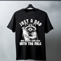 Just a Dad that always came back with the milk