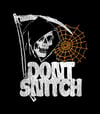Don’t Snitch 