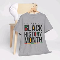 Image 7 of Celebrate Black History month shirt