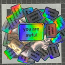 Image 1 of You are awful sticker