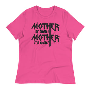 Mother By Choice, For Choice T-Shirt