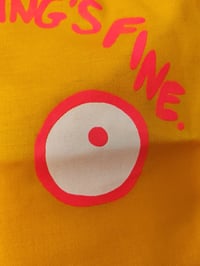 Image 4 of PRESALE!! Everything's fine totebag