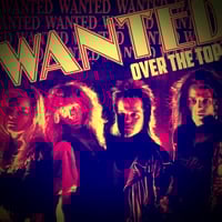 Wanted 'Over The Top’ 2019 Reissue + Bonus Tracks