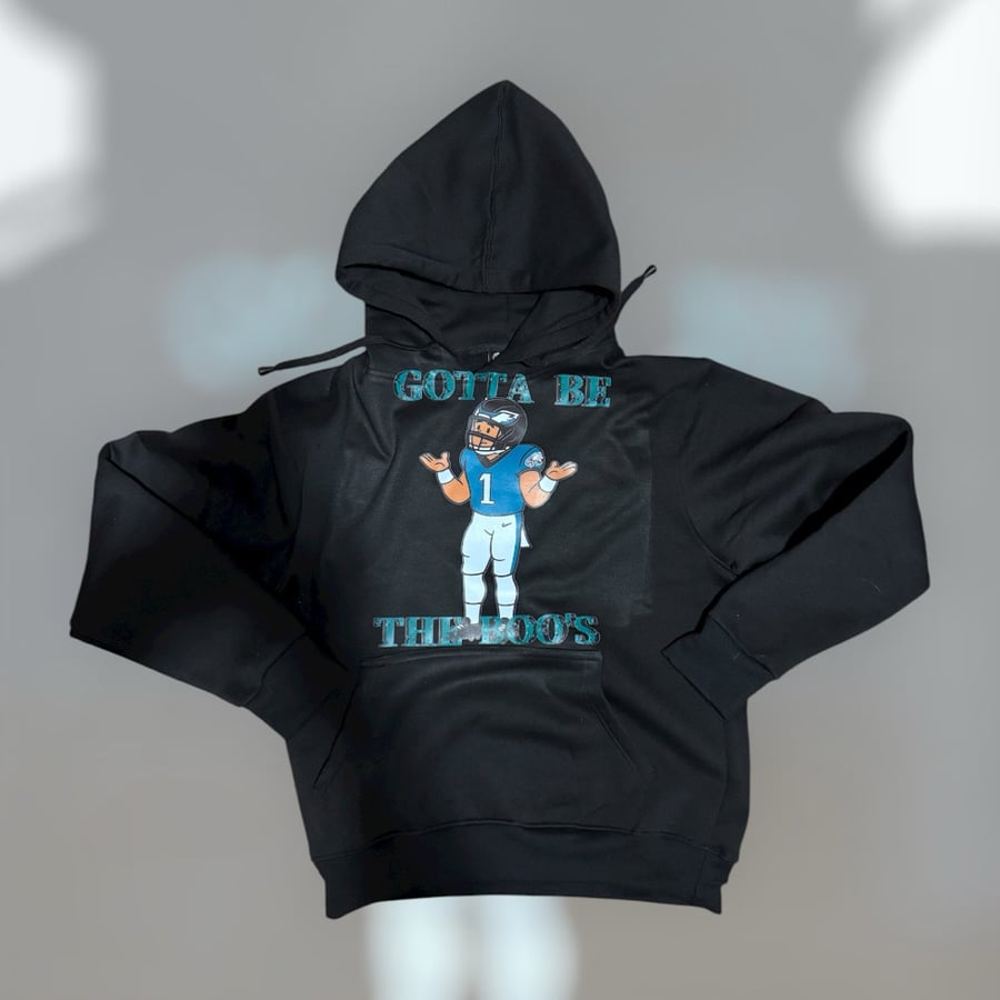 Image of gotta be the boo’s hoodie 
