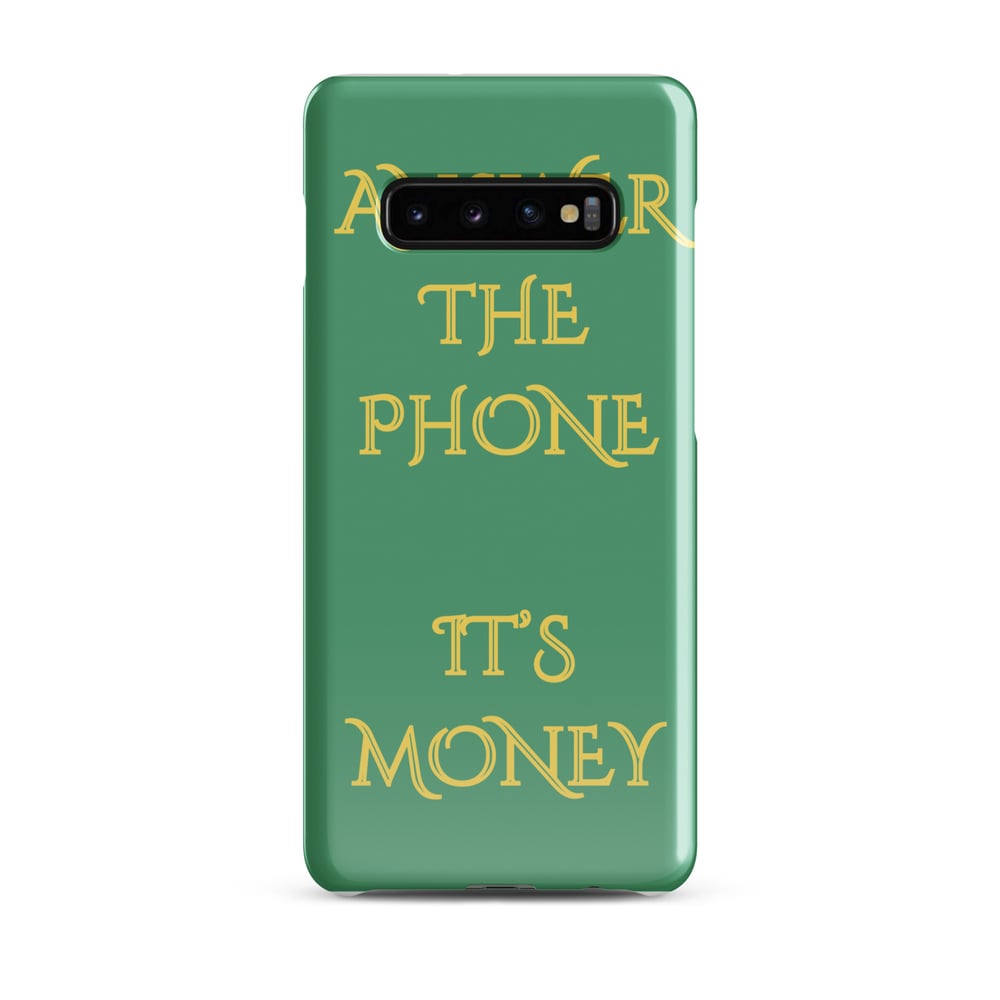 ZEN EXP - “Answer The Phone, It’s Money” Snap case for Samsung®