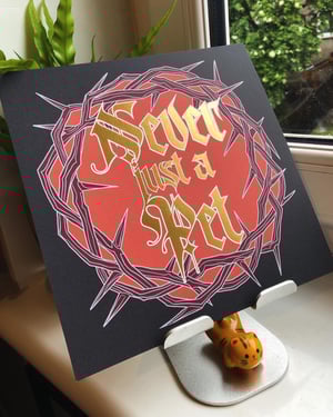 Image of Never Just a Pet ✨Gold Foiled✨ 